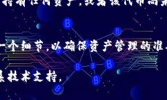 导入地址到一个Tokenim合约或平台的具体步骤可能