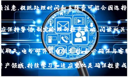 Tokenim是一种新兴的数字资产管理和交易平台，通常与加密货币和区块链技术相关联。具体的操作方式可能因平台的功能和特性而异，但一般来说，以下是Tokenim的基本操作步骤：

### 1. 注册与账户设置
首先，在使用Tokenim之前，用户需要在平台上注册一个账户。注册流程通常包括填写个人信息、验证身份和设置安全密码。请确保使用强密码，并考虑启用双重身份验证，以提高账户安全性......

### 2. 资金存入
完成注册后，用户需要将资金存入自己的Tokenim账户。根据平台的支持，用户可以通过银行转账、信用卡或数字货币转账的方式进行资金存入。在存入之前，确保了解相关的手续费和处理时间。这一步骤可能会因不同的支付方式而有所不同......

### 3. 浏览市场和选择交易对
Tokenim提供多种数字资产的交易。进入平台后，用户可以浏览市场，查看各种数字货币的行情、价格走势和交易历史。选择想要交易的币对后，了解市场动态是非常重要的，尤其在进行高风险投资时......

### 4. 进行交易
用户可以选择买入或卖出数字货币。在下单之前，确保设定好订单类型，比如限价单和市场单。限价单允许用户设置具体价格，而市场单则会以当前市场价格成交。了解这两种订单的特点，可以帮助用户在不同市场情况下做出更明智的交易决策......

### 5. 提现和资产管理
在完成交易后，用户可以选择提取自己的资产。提现步骤通常包括选择提现目标、输入金额和确认身份验证。请注意，提现处理时间和手续费可能会因选择的提取方式而有所不同。而且，良好的资产管理也是投资成功的关键，用户应定期检查账户、调整投资组合......

### 6. 了解风险与策略
在Tokenim或任何其他交易平台进行交易时，都需要了解相关的市场风险。加密货币市场波动性极大，投资者应保持警惕，制定合理的投资策略。阅读相关的分析文章、交流论坛和社区讨论，可以帮助用户更好地理解市场动态......

### 7. 客服支持
在使用Tokenim的过程中，如果遇到任何问题，用户可以联系客服支持。通常，平台会提供多种联系方式，如在线聊天、电子邮件或电话支持。务必确保与客服的沟通是通过官方渠道进行，以避免受到欺诈......

以上是Tokenim的一些基本操作步骤，用户应该根据自身需求和市场情况灵活运用。在这个快速发展的数字资产领域，持续学习和适应变化是确保投资成功的关键！