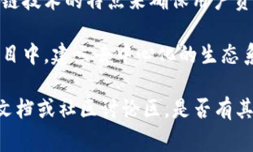 TOKENIM是一个与加密货币和区块链技术相关的项目，它通常涉及到数字资产的管理、交易以及相关的服务。具体来说，TOKENIM可能会有以下几种用途和功能：

1. **数字资产管理**：TOKENIM能够帮助用户存储和管理他们的数字资产，包括各种加密货币和代币。用户可以通过TOKENIM的平台方便地查看自己的资产状况，进行资产的增减。

2. **交易功能**：TOKENIM可能支持用户之间的交易，用户可以通过平台以不同的加密货币进行交易，用户之间可以方便地交换资产。

3. **DeFi（去中心化金融）服务**：在区块链世界中，TOKENIM也可能涉及DeFi的服务，提供借贷、流动性挖掘等功能，用户可以通过这些服务获得额外收益。

4. **安全性**：TOKENIM可能会提供安全的交易保障和资产存储，利用区块链技术的特点来确保用户资产的安全。

5. **社区和生态系统**：TOKENIM可能支持社区的构建，鼓励用户参与到项目中，建立去中心化的生态系统。

如果想了解TOKENIM的具体使用场景、功能特点和未来发展，建议访问官方文档或社区讨论区。是否有其他更具体的问题需要解答？